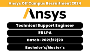 Ansys Off Campus Recruitment 2024