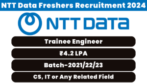 NTT Data Freshers Recruitment 2024
