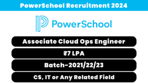 PowerSchool Recruitment 2024