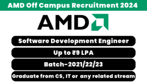 AMD Off Campus Recruitment 2024