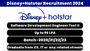 Disney+Hotstar Recruitment 2024 Software