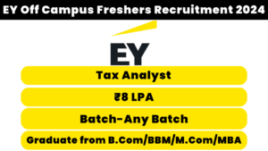 EY Off Campus Freshers Recruitment 2024