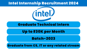 Intel Internship Recruitment 2024