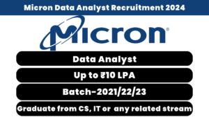 Micron Data Analyst Recruitment 2024