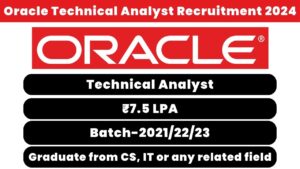Oracle Technical Analyst Recruitment 2024