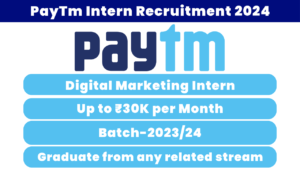 PayTm Intern Recruitment 2024