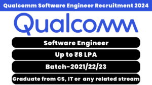 Qualcomm Software Engineer Recruitment 2024