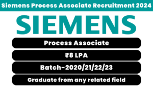 Siemens Process Associate Recruitment 2024