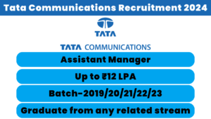 Tata Communications Recruitment 2024 Assistant Manager