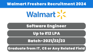 Walmart Freshers Recruitment 2024