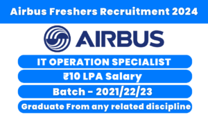 Airbus Freshers Recruitment 2024