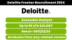 Deloitte Fresher Recruitment 2024