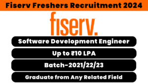 Fiserv Freshers Recruitment 2024