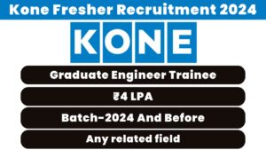 Kone Fresher Recruitment 2024