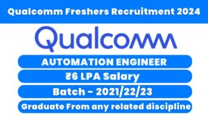 Qualcomm Freshers Recruitment 2024