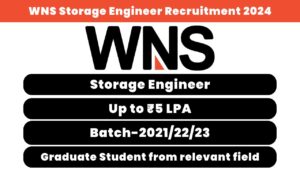 WNS Storage Engineer Recruitment 2024