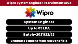 Wipro System Engineer Recruitment 2024
