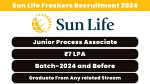 Sun Life Freshers Recruitment 2024