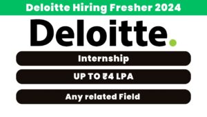 Deloitte Hiring Fresher 2024