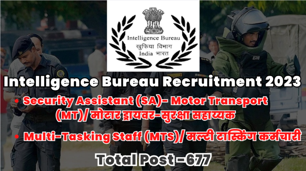 Intelligence Bureau Recruitment 2023 for MTS and SA/MT