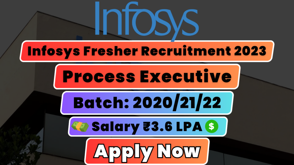 Infosys Process Executive Recruitment 2023