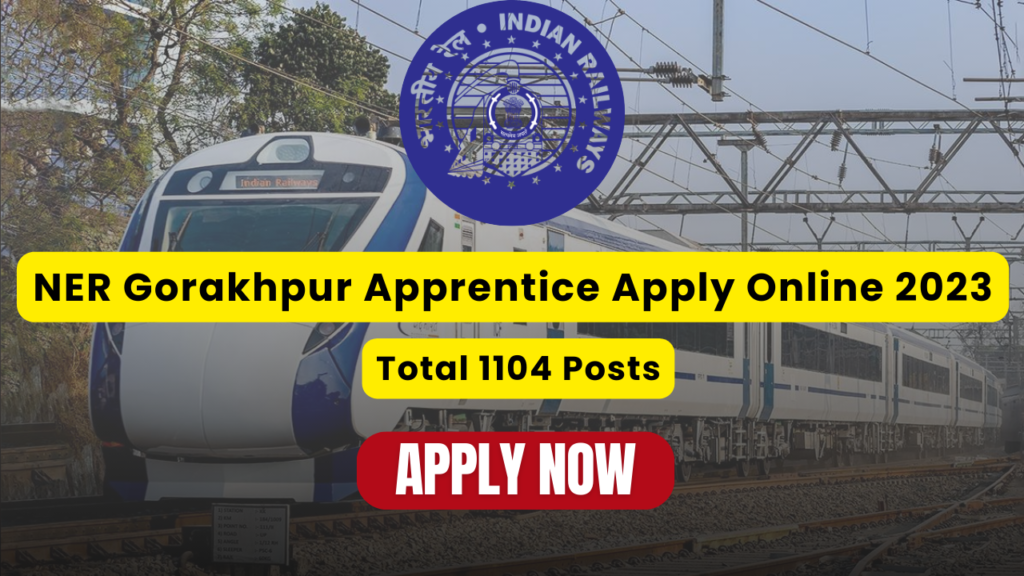NER Gorakhpur Apprentice Apply Online 2023