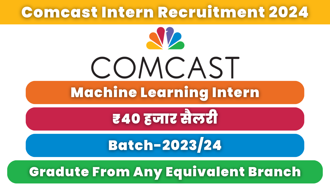 Comcast Intern Recruitment 2024