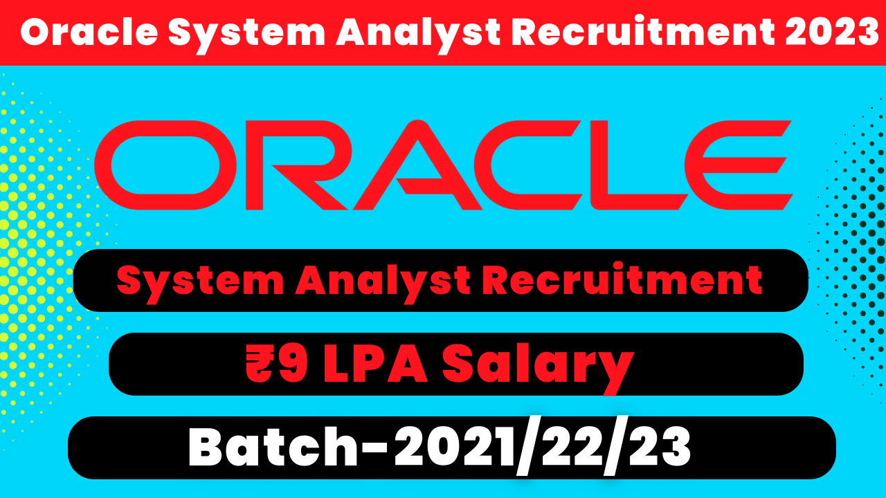 Oracle System Analyst Recruitment 2023