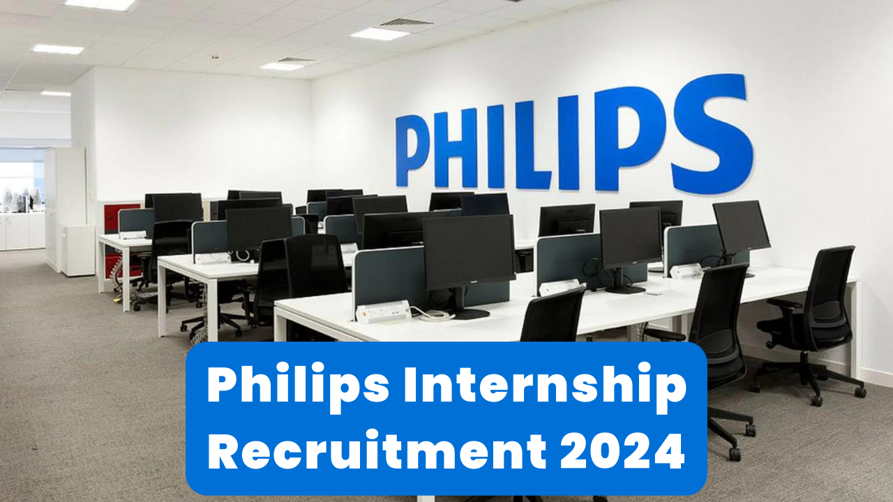 Philips Internship Recruitment 2024 Thumbnail