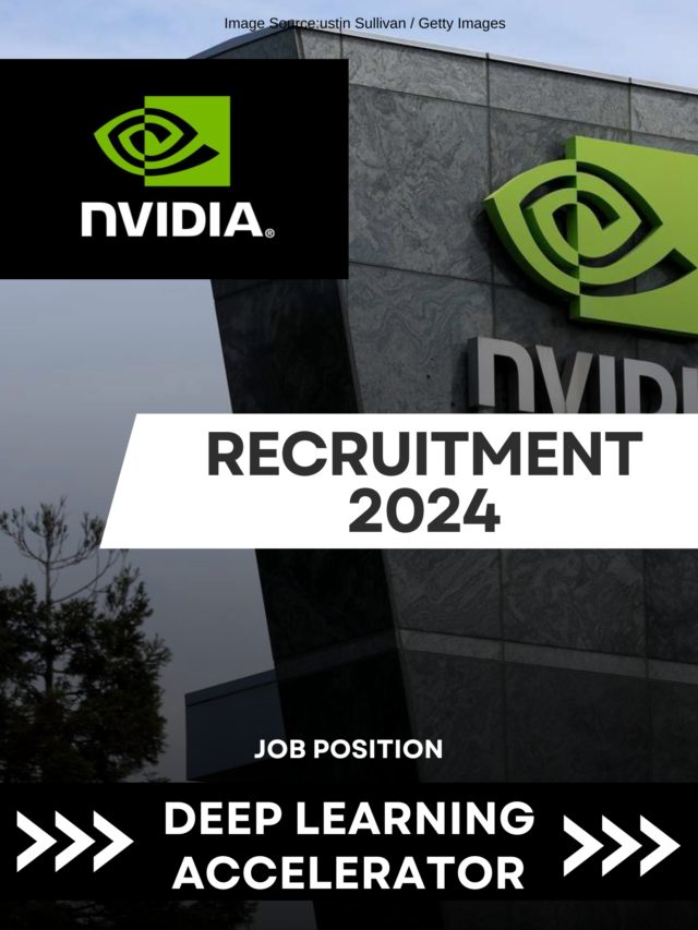 Nvidia Internship Recruitment 2024 Deep Learning Accelerator , Up To