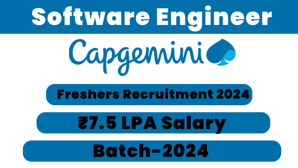 Capgemini Freshers Recruitment 2024 Hiring Candidates For Software