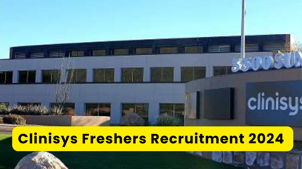 Clinisys Freshers Recruitment 2024