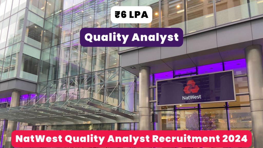 NatWest Quality Analyst Recruitment 2024 Thumbnail