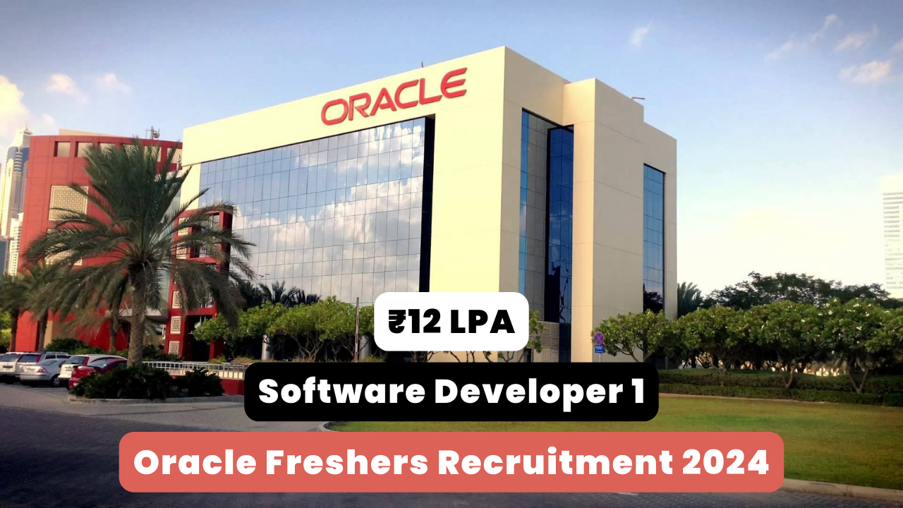 Oracle Freshers Recruitment 2024