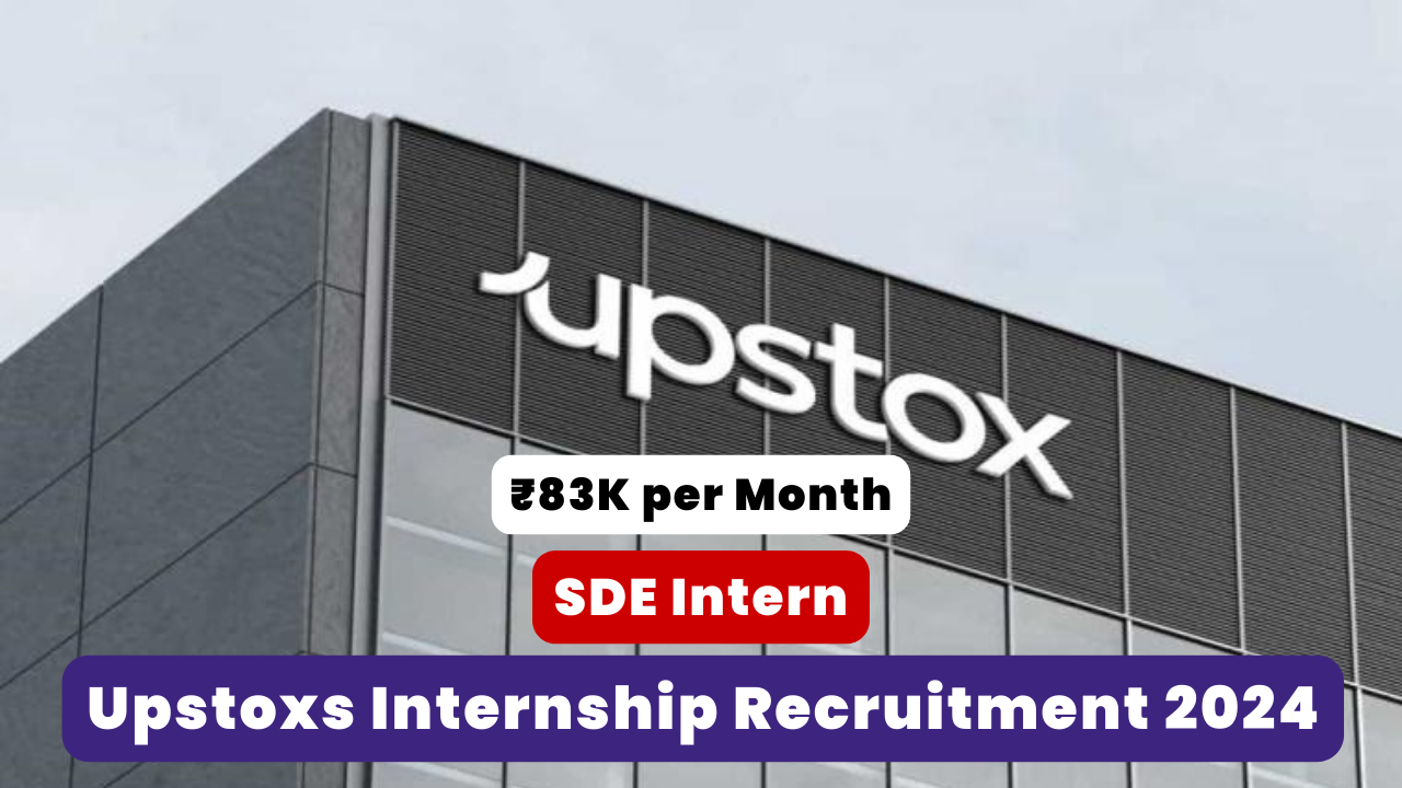 Upstoxs Internship Recruitment 2024 Thumbnail
