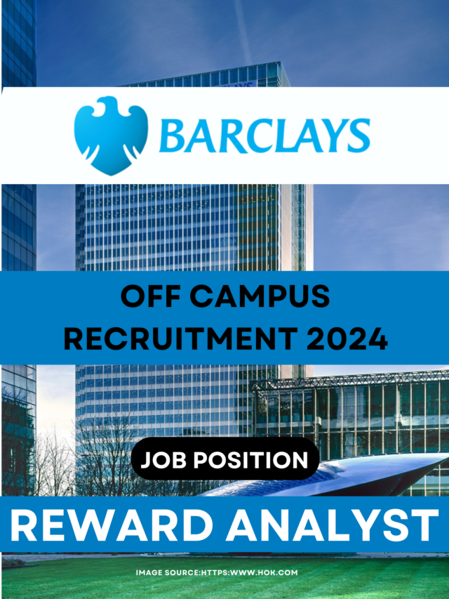 Barclays Off Campus Recruitment 2024 Reward Analyst, 10 LPA Apply!