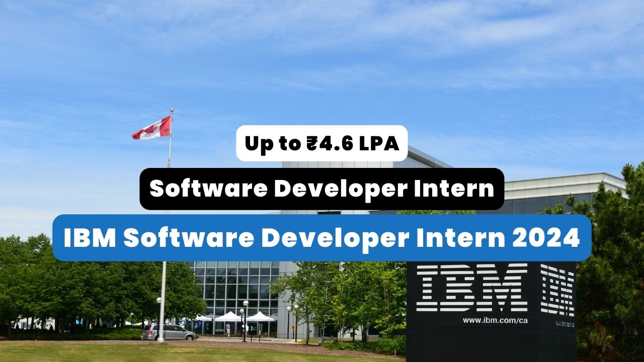 IBM Software Developer Intern 2024 Thumbnail