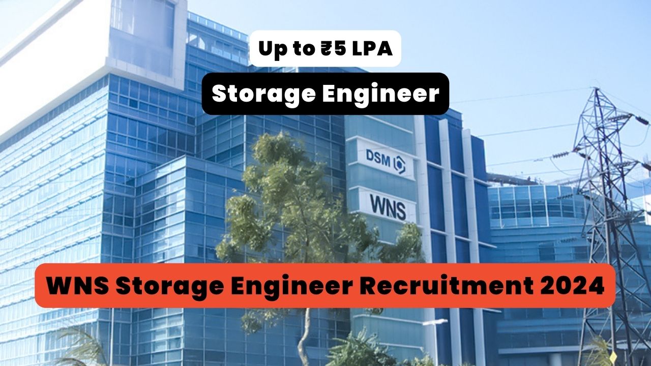 WNS Storage Engineer Recruitment 2024 Thumbnail