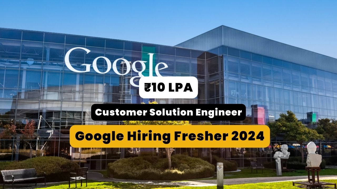 Google Hiring Fresher 2024 poster