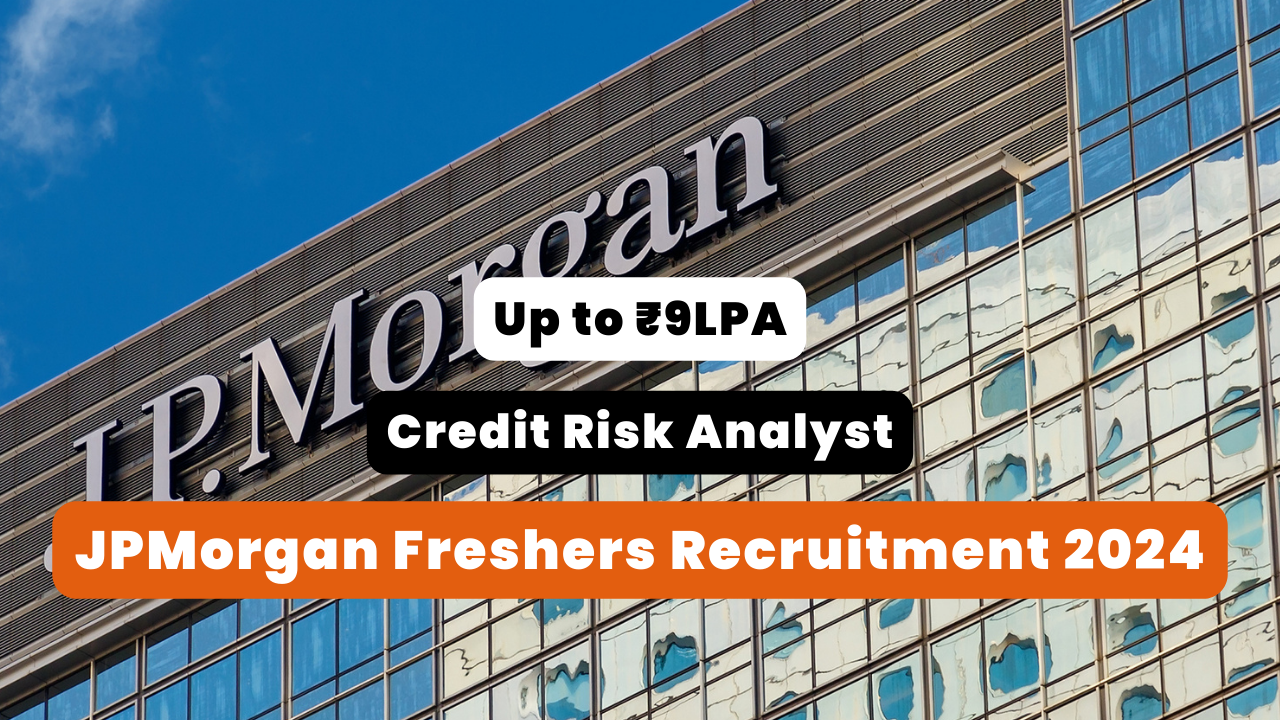 JPMorgan Freshers Recruitment 2024