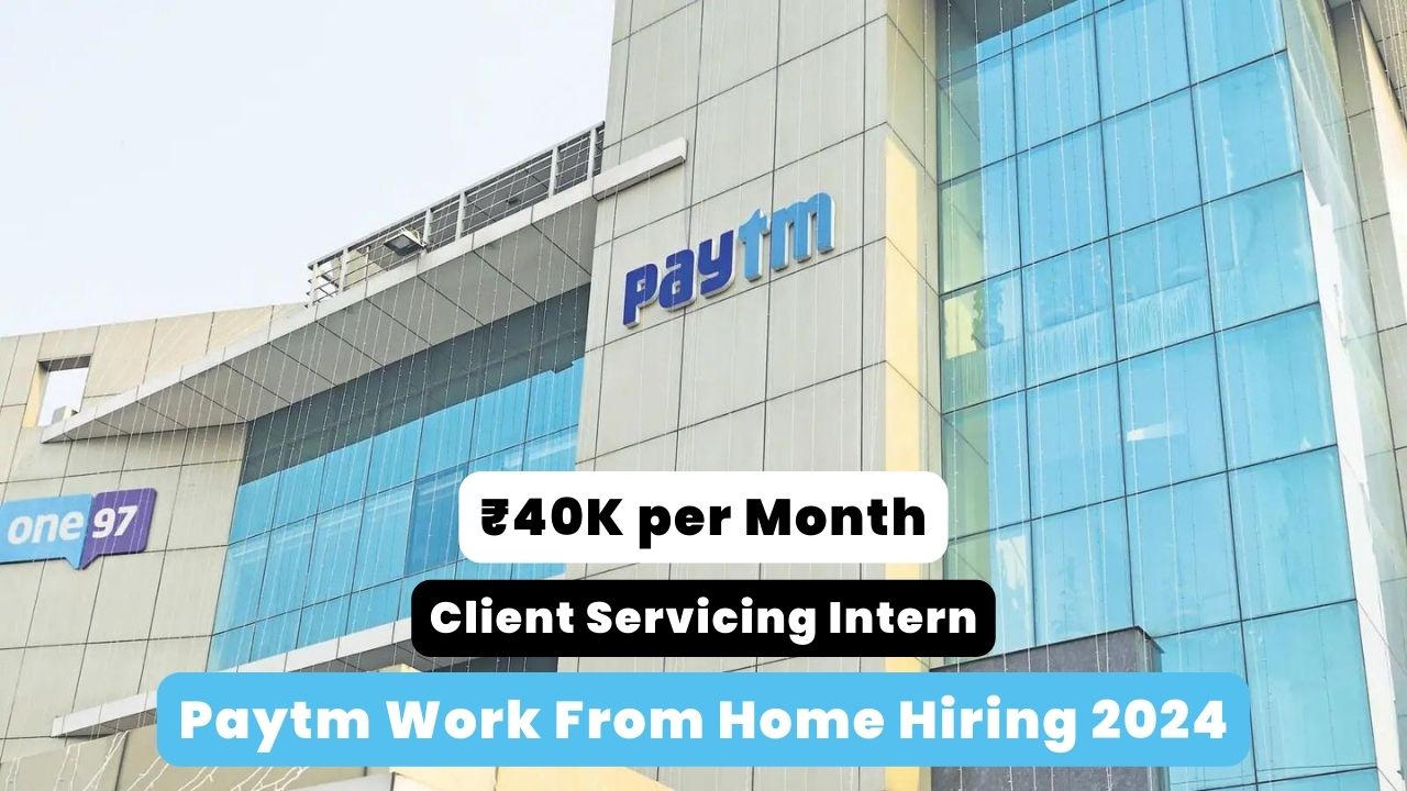 Paytm Work From Home Hiring 2024