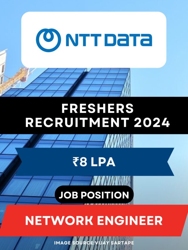 NTT Data Freshers Recruitment 2024, Network Engineer | Apply Now !