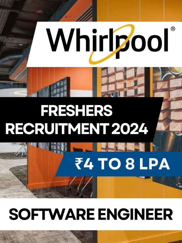 Whirlpool Fresher Hiring 2024, Software Engineer | Apply Now !