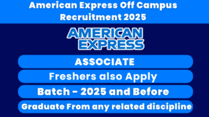 American Express Off Campus Recruitment 2025 .